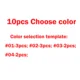 10pcs Choose colour