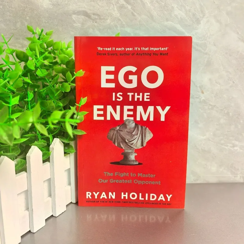 Manual de autogestión Hardcore con autocontrol absoluto Edición en inglés Ego Is The Enemy Ryan Holiday