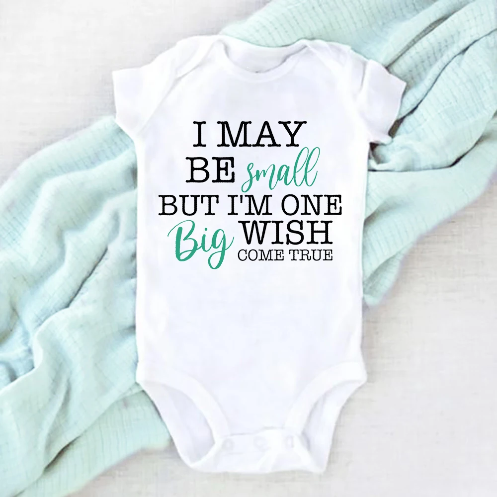 May Be Amall But I'm One Big Wish Come Ture, pelele para bebé, mono para recién nacido, mono de manga corta, ropa de bebé IVF Success NICU