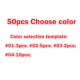 50pcs Choose colour