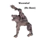 werewolf no base